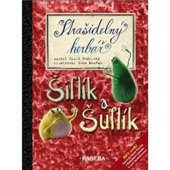 Pohádka Strašidelný herbář - Šiflík a Šuflík - Cyril Podolský; Ivan Mraček