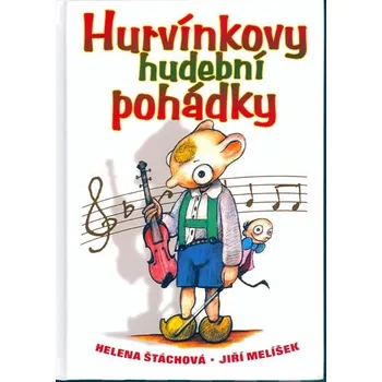 Pohádka Hurvínkovy hudební pohádky - Helena Štáchová
