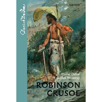 Robinson Crusoe - Daniel Defoe (2012, pevná)