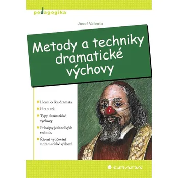 Kniha Metody a techniky dramatické výchovy - Josef Valenta (2013) [E-kniha]