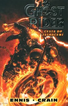 Komiks pro dospělé Ghost Rider: Cesta do zatracení