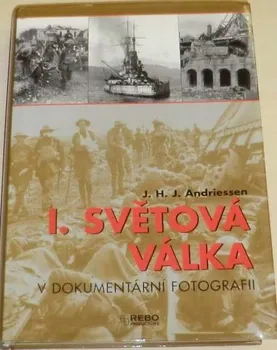 Encyklopedie I. světová válka v dokumentární fotografii