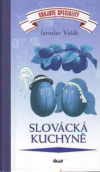 Slovácká kuchyně - J. Nováček a K. Třetina