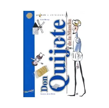 Don Quijote De La Mancha - Carlos Reviejo; Javier Zabala