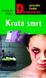 Krutá smrt - Stanislav Češka