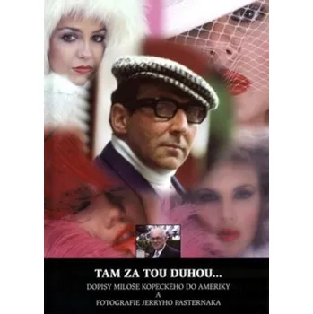 Tam za tou duhou... - Miloš Kopecký, Jerry Pasternak