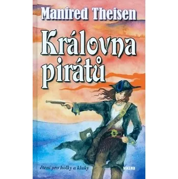 Královna pirátů - Manfred Theisen
