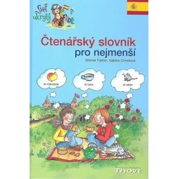První čtění Čtenářský slovník pro nejmenší - španělština - Werner Färber; Sabine Christová