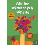 Ateliér výtvarných nápadů - Jitka Horová
