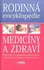 Encyklopedie Rodinná encyklopedie medicíny a zdraví