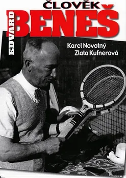 Literární biografie Člověk Edvard Beneš