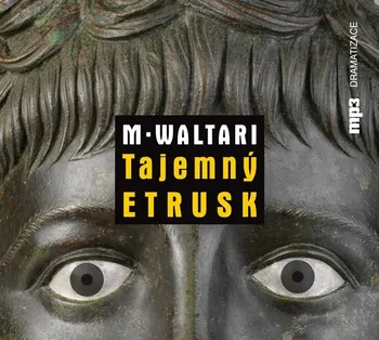Tajemný Etrusk - Mika Waltari (čte Lukáš Hlavice a další) [CDmp3]