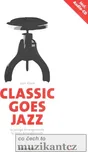 CLASSIC GOES JAZZ + CD - 13 jazzy…