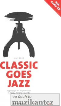 CLASSIC GOES JAZZ + CD - 13 jazzy arrangements for piano