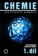 Chemie pro čtyřletá gymnázia 1.díl - Aleš Mareček, Jaroslav Honza (2005, brožovaná)