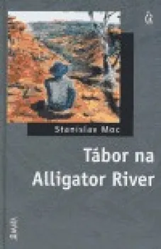 Tábor na Alligator River: Moc Stanislav