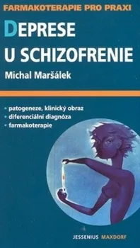 Deprese u schizofrenie - Michal Maršálek