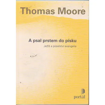 Duchovní literatura A psal prstem do písku - Thomas Moore