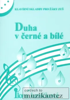 Duha v černé a bílé 3 (zelená) - Ilona Jurníčková - 7 originálních skladeb pro klavír
