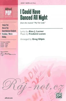 I Could Have Danced All Night (from the musical My Fair Lady) / SATB*
