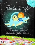Berta a Ufo - Miroslav Adamec; Jitka…