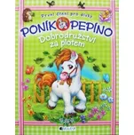 Poník Pepíno – Dobrodružství za plotem