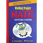 Lincoln Peirce: Velkej frajer Nate:…