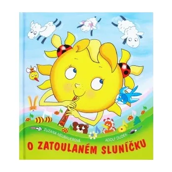 Pohádka Zuzana Neubauerová: O zatoulaném sluníčku
