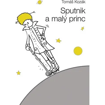 Sputnik a malý princ - Tomáš Kozák