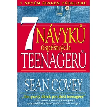 Osobní rozvoj 7 návyků úspěšných teenagerů - Sean Covey (2010, brožovaná)