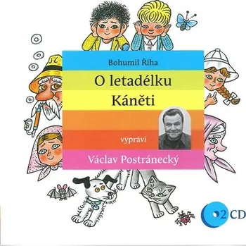 O letadélku Káněti - Bohumil Říha (čte: Václav Postránecký) [CD]