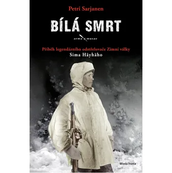 Literární biografie Bílá smrt - Petri Sarjanen (2021, pevná)