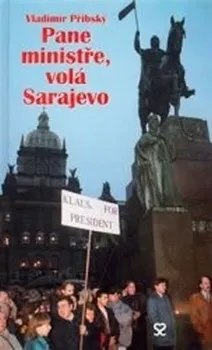 Pane ministře, volá Sarajevo: Přibský Vladimír