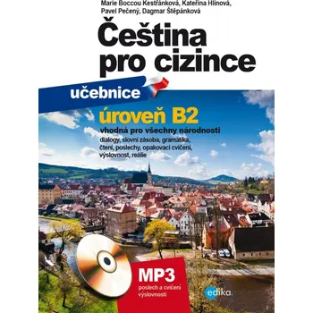 Český jazyk Čeština pro cizince B2: Učebnice - Marie Boccou Kestřánková a kol. (2020, brožovaná)