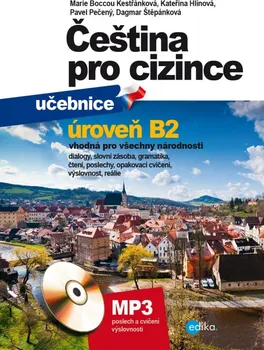 Český jazyk Čeština pro cizince B2: Učebnice - Marie Boccou Kestřánková a kol. (2020, brožovaná)