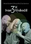 Ivan Vyskočil - Přemysl Rut