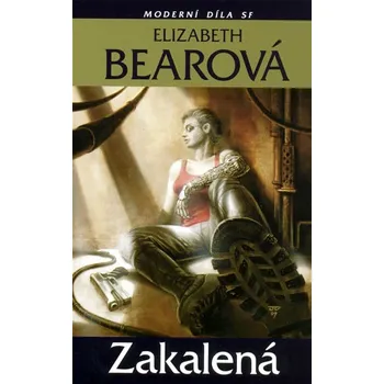 Zakalená - Elizabeth Bearová