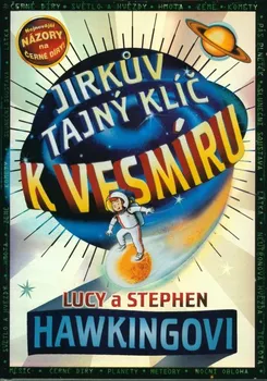 Přírodověda Jirkův tajný klíč k vesmíru - Lucy a Stephen Hawking (2020, pevná)