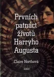 Claire North: Prvních patnáct životů…