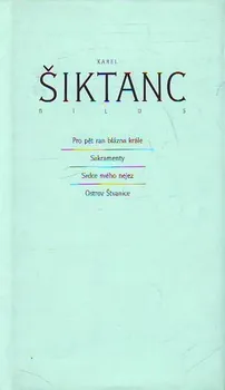 Poezie Dílo 5: Karel Šiktanc