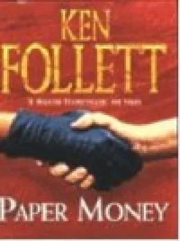 Paper Money: Follett Ken