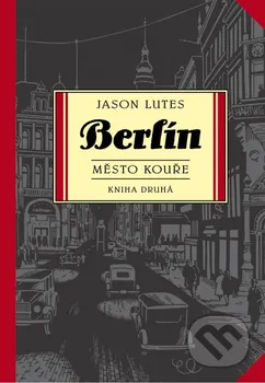 Komiks pro dospělé Lutes Jason: Berlín: Město kouře - kniha druhá