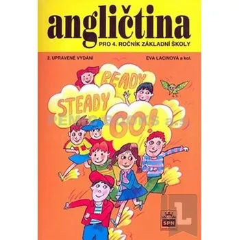 Anglický jazyk Angličtina pro 4.ročník základní školy - Eva Lacinová