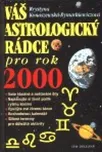 Váš astrologický rádce pro rok 2000:…