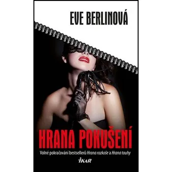 Hrana pokušení - Eve Berlinová