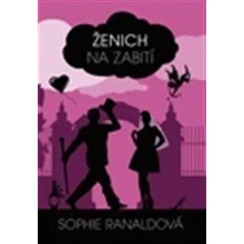 Sophie Ranaldová: Ženich na zabití