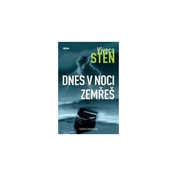 Sten Viveca: Dnes v noci zemřeš