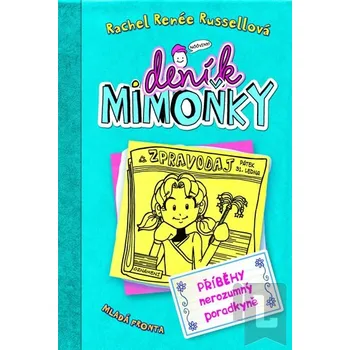 Deník mimoňky 5 - Příběhy nerozumný…