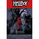 Mike Mignola, Joshua Dysart: Hellboy 10…