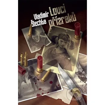 Vladimír Šlechta: Lovci přízraků